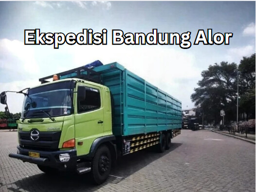 Jasa Ekspedisi Bandung Alor – Murah, Cepat & Terpercaya