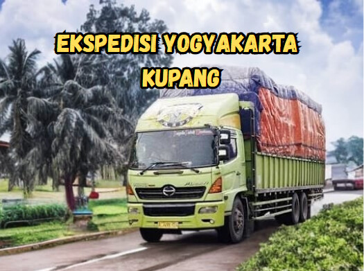 Jasa Ekspedisi Yogyakarta Kupang – Murah, Cepat & Terpercaya