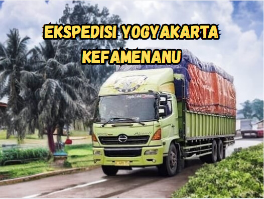 Jasa Ekspedisi Yogyakarta Kefamenanu – Murah, Cepat & Terpercaya