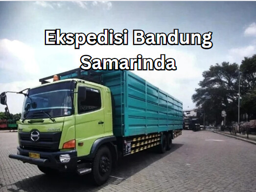 Jasa Ekspedisi Bandung Samarinda – Murah, Cepat & Terpercaya
