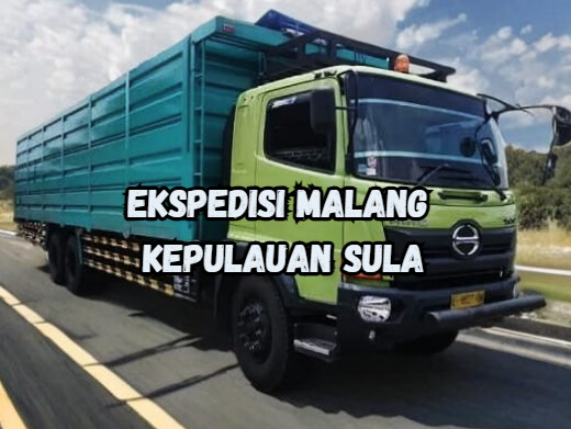 Jasa Ekspedisi Malang Kepulauan Sula – Murah, Cepat & Terpercaya