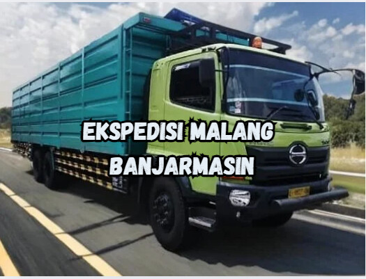 Jasa Ekspedisi Malang Banjarmasin – Murah, Cepat & Terpercaya