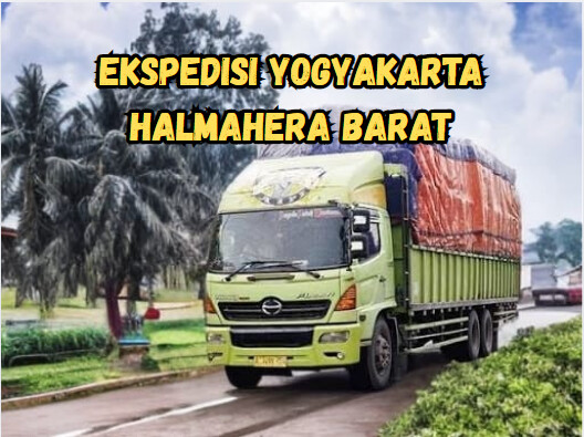 Jasa Ekspedisi Yogyakarta Halmahera Barat – Murah, Cepat & Terpercaya