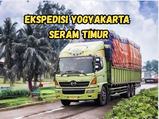 Jasa Ekspedisi Yogyakarta Seram timur – Murah, Cepat & Terpercaya