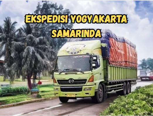 Jasa Ekspedisi Yogyakarta Samarinda – Murah, Cepat & Terpercaya