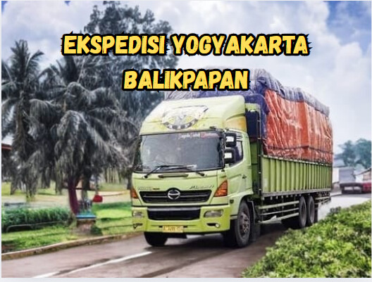 Jasa Ekspedisi Yogyakarta Balikpapan – Murah, Cepat & Terpercaya