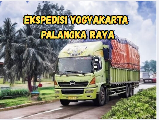 Jasa Ekspedisi Yogyakarta Palangka Raya – Murah, Cepat & Terpercaya